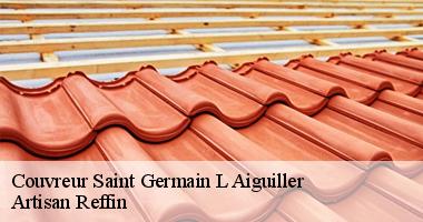 Intervention de notre couvreur reparation de toiture à Saint Germain L Aiguiller