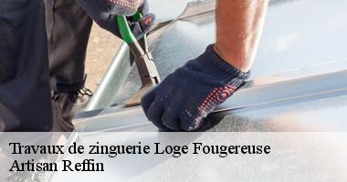 Les Travaux de Zinguerie à Loge Fougereuse de notre entreprise