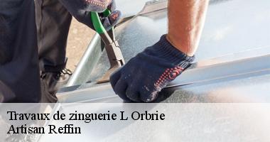 Travaux de zinguerie : Artisan Reffin assurera l’étanchéité de votre toiture
