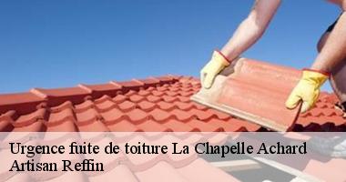 Urgence fuite toiture à La Chapelle Achard avec Artisan Reffin